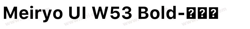 Meiryo UI W53 Bold字体转换